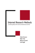 Internet Research Methods: A Practical Guide for the Social and Behavioural Sciences