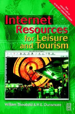 Internet Resources for Leisure and Tourism - Theobald, William