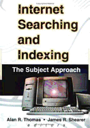 Internet Searching and Indexing: The Subject Approach