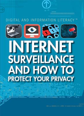 Internet Surveillance and How to Protect Your Privacy - Furgang, Kathy