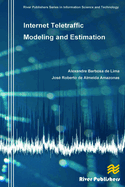 Internet Teletraffic Modeling and Estimation