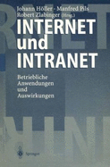 Internet Und Intranet: Betriebliche Anwendungen Und Auswirkungen - H Ller, Johann, and Pils, Manfred, and Zlabinger, Robert