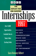 Internships, 1997: The Hotlist for Job Hunters