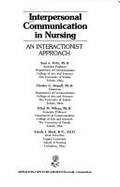 Interpersonal Communication in Nursing: An Interactionist Approach
