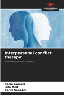 Interpersonal conflict therapy