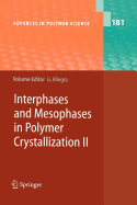 Interphases and Mesophases in Polymer Crystallization II