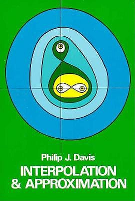 Interpolation and Approximation - Davis, Philip J