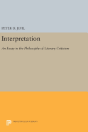 Interpretation: An Essay in the Philosophy of Literary Criticism