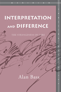 Interpretation and Difference: The Strangeness of Care