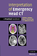 Interpretation of Emergency Head CT: A Practical Handbook