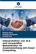 Interpretation von SLA und verwandter Nomenklatur im Zusammenhang mit Cloud Computing