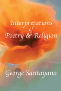 Interpretations of Poetry and Religion