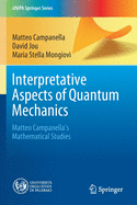 Interpretative Aspects of Quantum Mechanics: Matteo Campanella's Mathematical Studies