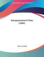 Interpretazioni E Note (1884)