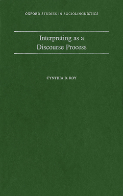 Interpreting as a Discourse Process - Roy, Cynthia B