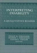 Interpreting Disability: A Qualitative Reader
