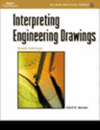 Interpreting Engineering Drawings - Jensen, Cecil H, and Jensen, ( Jensen)