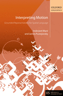 Interpreting Motion: Grounded Representations for Spatial Language