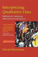 Interpreting Qualitative Data: Methods for Analysing Talk, Text and Interaction