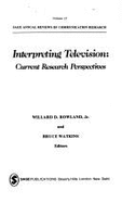 Interpreting Television: Current Research Perspectives
