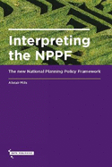 Interpreting the NPPF: The new National Planning Policy Framework