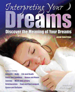 Interpreting Your Dreams: Discover the Meaning of Your Dreams