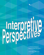 Interpretive Perspectives: A Collection of Essays on Interpreting Nature and Culture