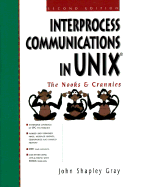 Interprocess Communications in Unix: The Nooks and Crannies