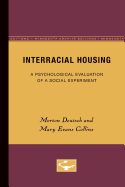 Interracial housing; a psychological evaluation of a social experiment