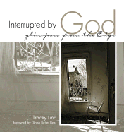 Interrupted by God: Glimpses from the Edge