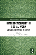 Intersectionality in Social Work: Activism and Practice in Context