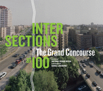 Intersections: The Grand Concourse at 100