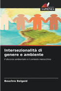 Intersezionalit? di genere e ambiente