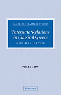 Interstate Relations in Classical Greece: Morality and Power