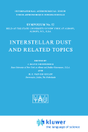 Interstellar Dust and Related Topics