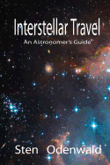 Interstellar Travel: An Astronomer's guide