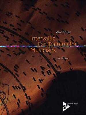Intervallic Ear Training for Musicians: Book & 2 CDs - Prosser, Steve