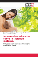 Intervenci?n educativa sobre la lactancia materna.