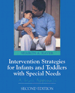 Intervention Strategies for Infants and Preschoolers with Special Needs a Team Approach