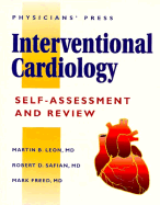 Interventional Cardiology: Self-Assessment and Review