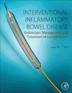 Interventional Inflammatory Bowel Disease: Endoscopic Management and Treatment of Complications
