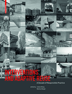 Interventions and Adaptive Reuse: A Decade of Responsible Practice
