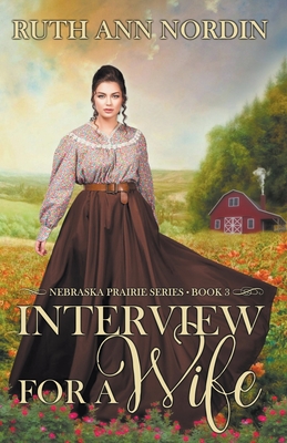 Interview for a Wife - Nordin, Ruth Ann