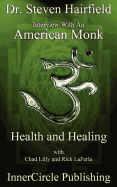 Interview with an American Monk: Health and Healing