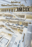 Interview with Midwest Book Review's Editor, Jim Cox: Issue 1, Spring 2017