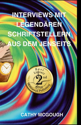 Interviews Mit Legendren Schriftstellern Aus Dem Jenseits - McGough, Cathy