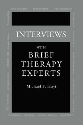 Interviews With Brief Therapy Experts - Hoyt, Michael F.