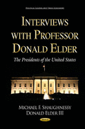 Interviews with Professor Donald Elder: The Presidents of the United States