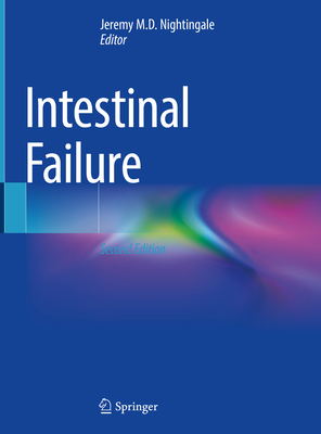 Intestinal Failure - Nightingale, Jeremy (Editor)