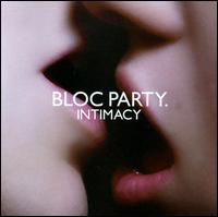 Intimacy - Bloc Party